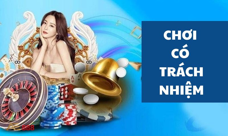 Trách Nhiệm Cá Cược - Góp phần xây dựng môi trường chơi lành mạnh