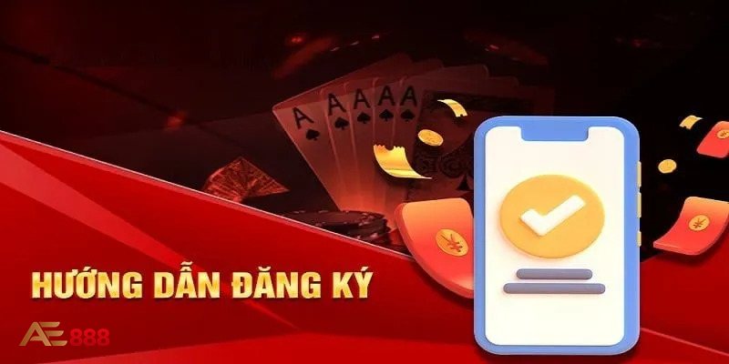 Đăng Ký AE888 - Đăng Ký AE888 là gì và vì sao cần thực hiện cẩn thận?